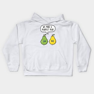 We make a pearfect pear Kids Hoodie